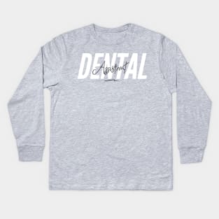 Dental Assistant Kids Long Sleeve T-Shirt